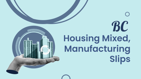 BC Housing Mixed, Manufacturing Slips